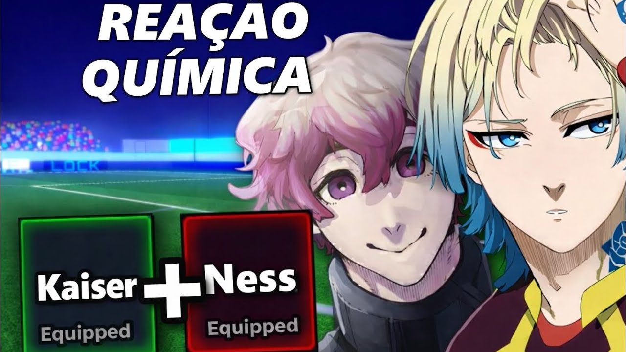 NOVA REAÇÃO Química NESS e KAISER!!