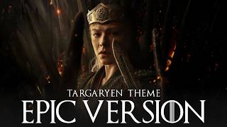 House Of The Dragon: Targaryen Theme | EPIC EXTENDED VERSION (Season 3 Soundtrack)