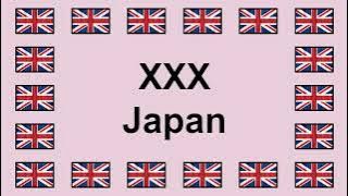 Pronounce XXX JAPAN in English 🇬🇧