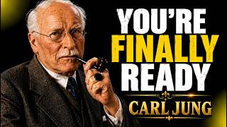 This Found You Because You’re Finally Ready | Carl Jung