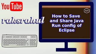 How to Save and Share Java Run config of Eclipse