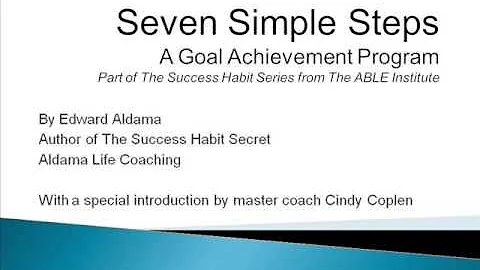 7 Simple Steps to Goal Achievement Success (Demo)