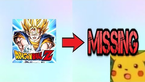 This is why the Dokkan App is missing