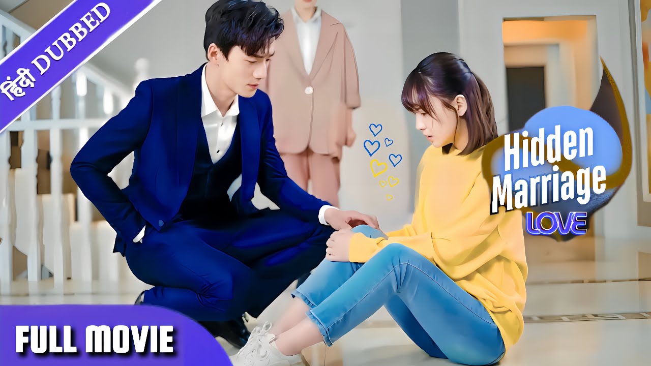 ⁣Full Movie || Hidden Marriage Love || [ Hindi Dubbed ] || Chinese Drama in Hindi || Yuuki Drama Tv