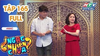 NGẠC NHIÊN CHƯA | Đại Nghĩa gặp lại bạn cũ, Nam Thư gặp thần tượng | NNC #165 FULL | 12/12/2018