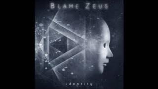 Blame Zeus - Identity (2014) - Official Full Album
