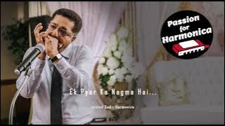 Ek Pyar Ka Nagma Hai | Harmonica Cover by Arvind Sud | Soft Bollywood Instrumental Song