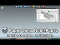 Puppy Linux NoblePup32 : Lightweight, Compatible & Reliable