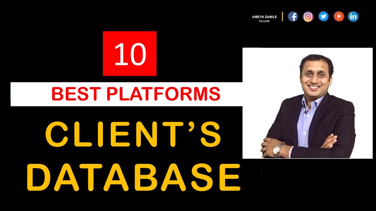 10 BEST TOOLS FOR CLIENTS DATABASE | Free Customer database | Ameya Damle