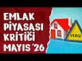 GAYRİMENKUL PİYASASI GÜNDEMİ MAYIS 2026 - 02052026