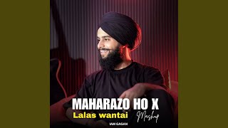 Mahrazo Ho Lalas Wantai (Mashup)