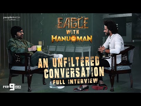 Eagle with Hanuman | Full Interview | Ravi Teja | Teja Sajja | People Media Factory