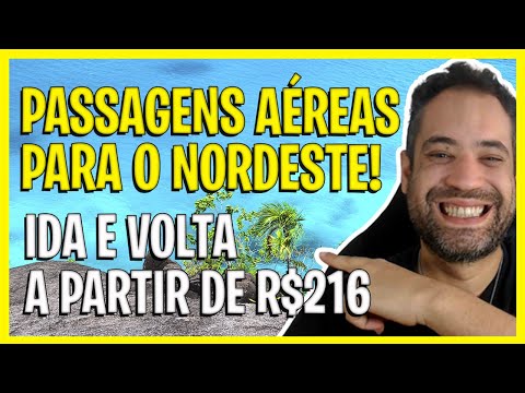 PASSAGENS AÉREAS BARATAS PARA O NORDESTE 2021 - PORTO SEGURO, FORTALEZA E SALVADOR!