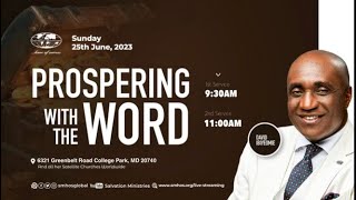 PROSPERING WITH THE WORD | PART 1 | SUN. 25 JUNE 2023