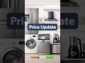 Price Update On AC, Fridge, Washing Machine, Dishwasher, Mixer Grinder, Kitchen Chimney &amp; More