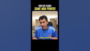 CAT vs NON CAT Exams Key  Difference and why you should Appear for all MBA tests