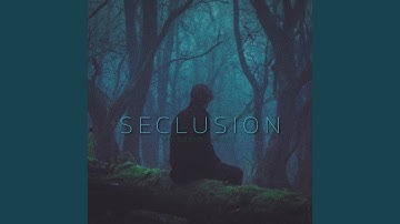 Seclusion