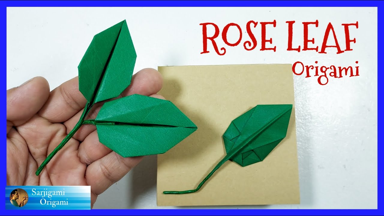 ORIGAMI ROSE LEAF (TUTORIAL) Designed by Naomiki Sato 折り紙のバラの葉 YouTube