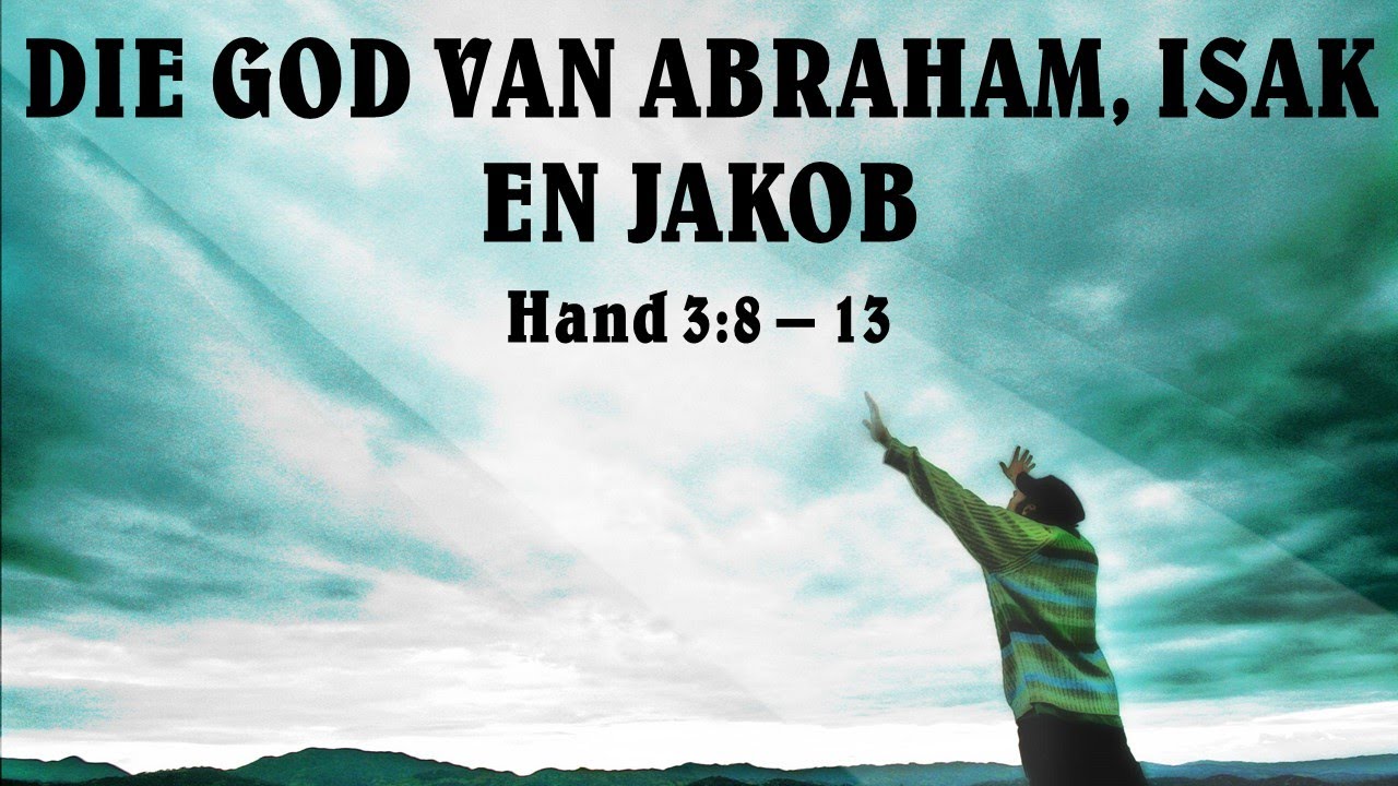 Die God van Abraham, Isak en Jakob 2 Januarie 2022 - YouTube