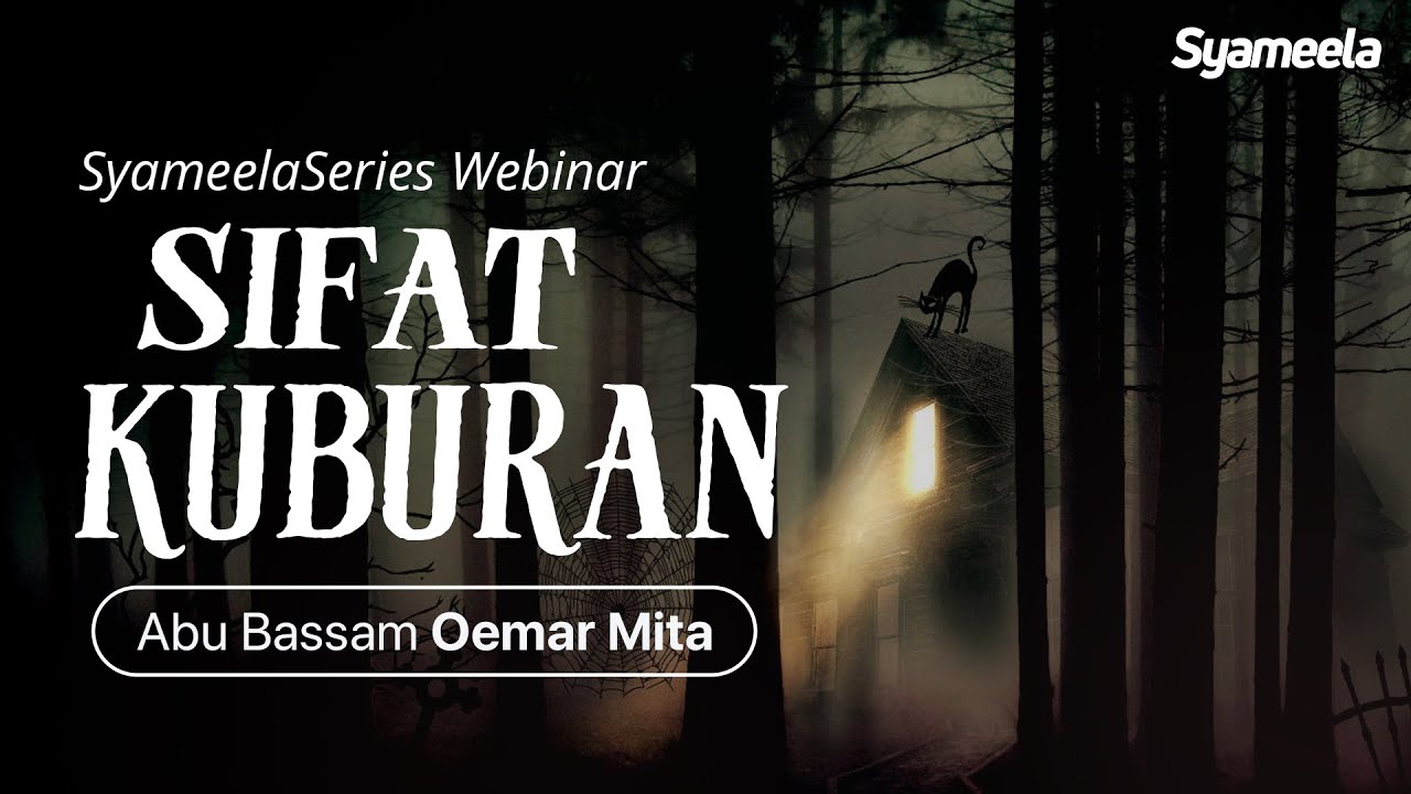 AT TADZKIRAH : Sifat Kuburan | Abu Bassam Oemar Mita