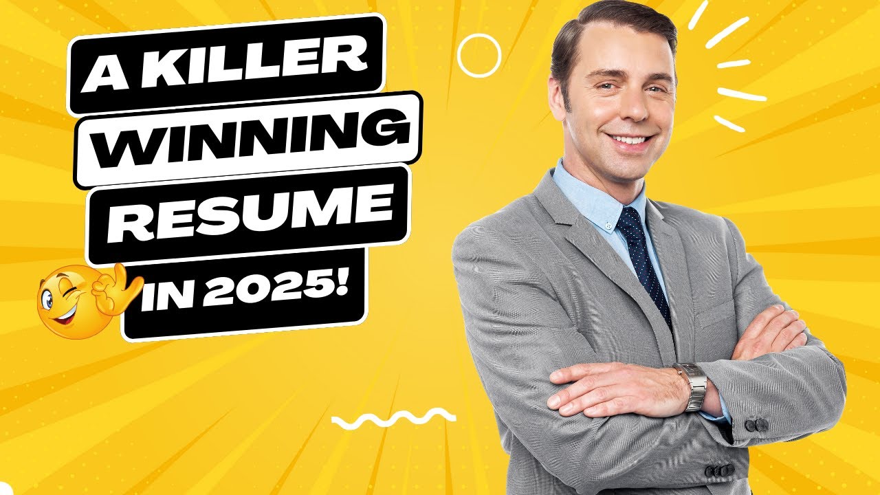 How to Write a Completely Winning Resume in 2025! - YouTube