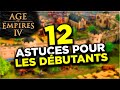 Age Of Empires 4 ⚔️ | 12 ASTUCES  POUR DÉBUTANTS