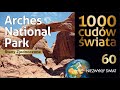 1000 cudów świata - Arches National Park