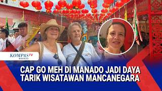 CAP GO MEH DI MANADO JADI DAYA TARIK WISATAWAN MANCANEGARA
