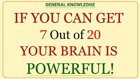 🧠 If You Can Get 7 Out of 20, Your Brain is SO Powerful! | GK IQ | General Knowledge Test
