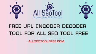 How To URL Encode Decode - URL Percent Encoding and Decoding | URL Encoder \/ Decoder  All SEO tool