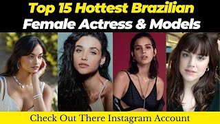 Top 15 Hottest Brazilian Female Actress and Models brazilhotmodels