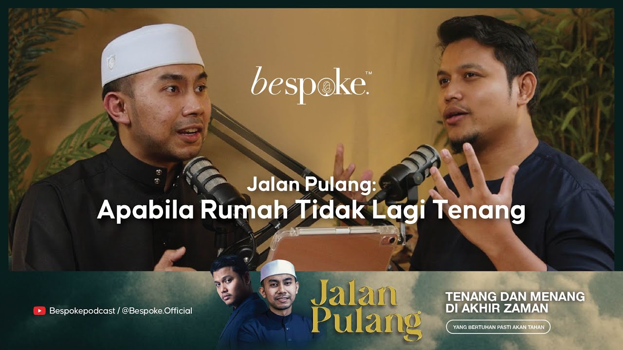 Bespoke - Jalan Pulang : Apabila Rumah Tidak Lagi Tenang