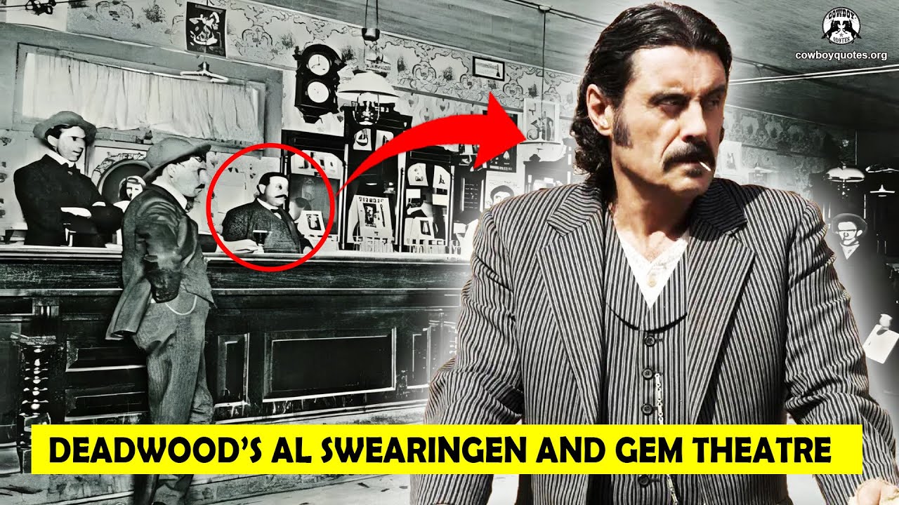 🔴 Deadwood’s Al Swearingen: Villainy Behind the Gem Theatre’s Doors - Cowboy Quotes