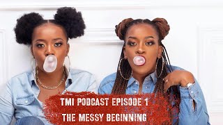 The Messy Inbetween Podcast -  Episode1 - The Messy Beginning