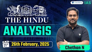 The Hindu Newspaper Analysis LIVE | 26th February | UPSC Current Affairs Today | Chethan N Guide