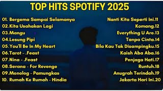 Top Hits Spotify Indonesia 2025 | Lagu Hits Spotify 2025 | Tanpa Iklan | Lagu Terbaru