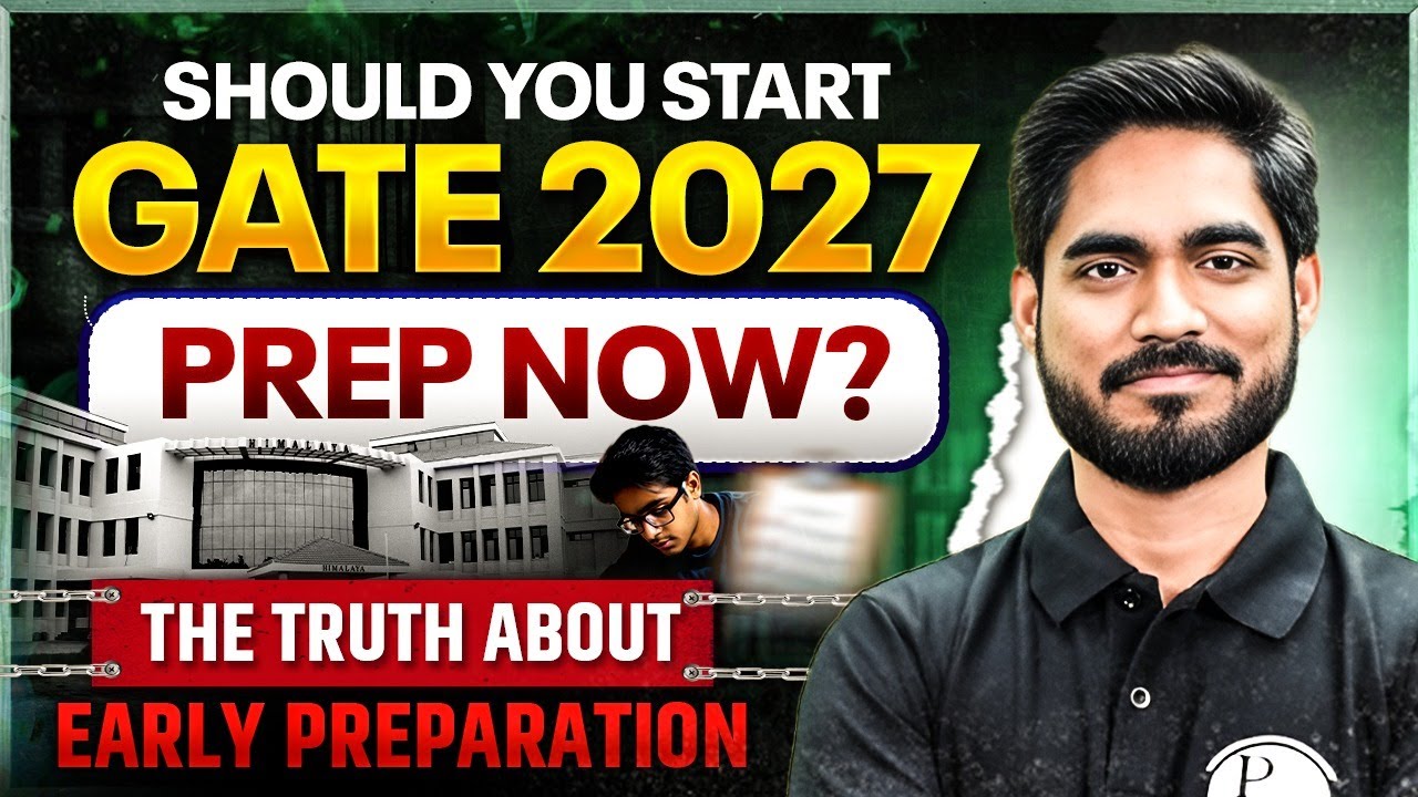 GATE 2027 Preparation : Should I Start Now? | Early Prep Benefits ...