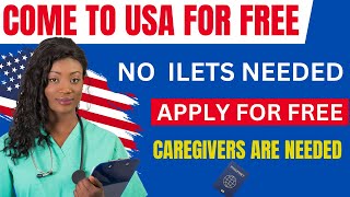 Free Visa To USA | Care assistant / Caregiver jobs in USA with a visa sponsorship - caregivers in us