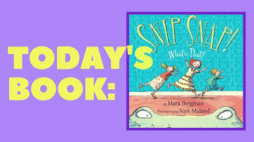 Digital Story Time: Snip Snap! What