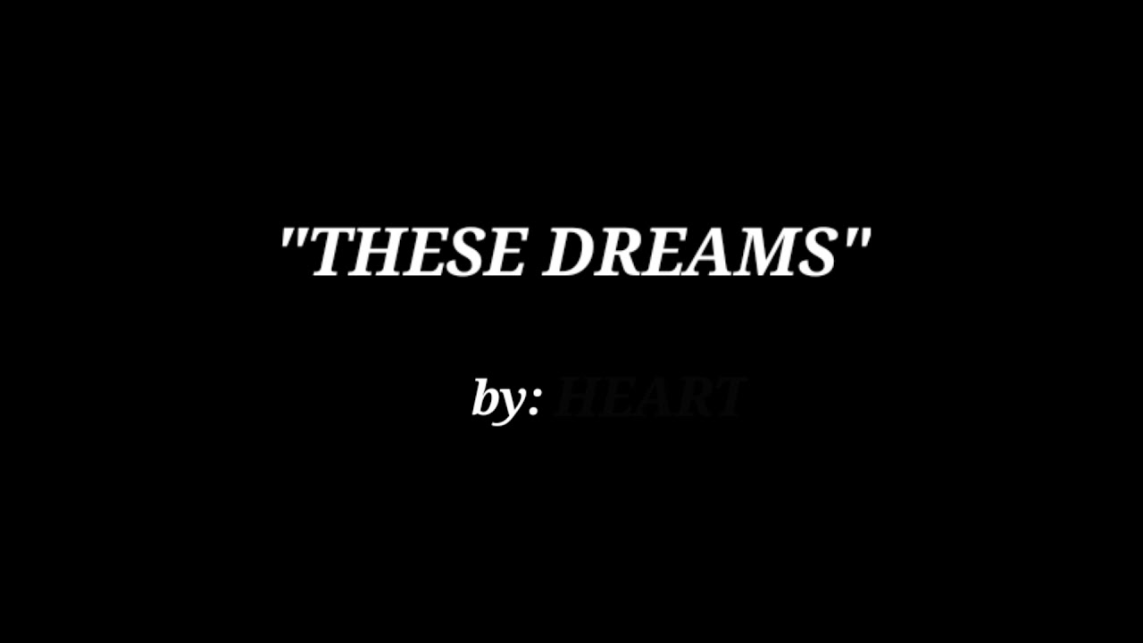 Heart These Dreams (Lyrics) YouTube Heart These Dreams (Lyrics) YouTube