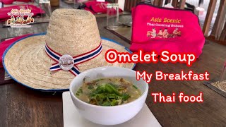Omelet Soup Recipe | Easy Thai Breakfast Dish | Asia Scenic Cooking Class Chiang Mai