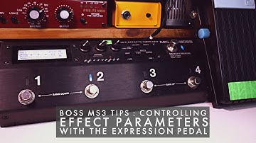 Boss MS3 Tips : Assigning Effect Parameters to an expression pedal