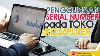 Pesaing Software Accurate: Penggunaan Serial Number Toko Komputer dengan Software Akuntansi Easy screenshot 4