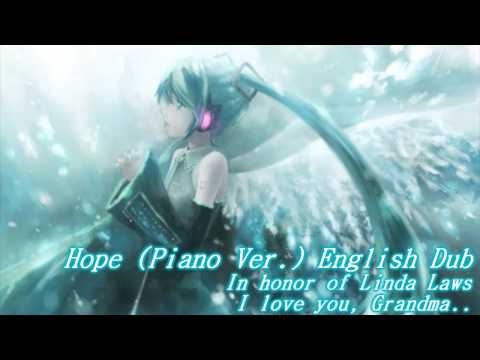 『TBOE』Hope (Piano Ver.) - Miku Hatsune - English Dub and Tribute