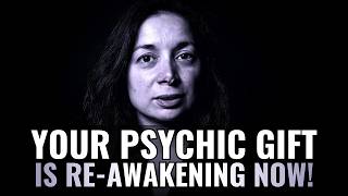 You're VERY POWERFUL & Have a RARE Psychic Gift That Was Shut Down But It's RE-AWAKENING Right Now!