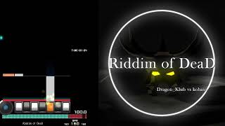 Riddim of DeaD