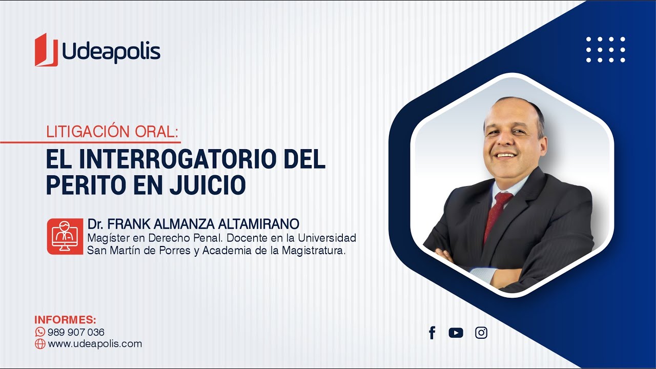 El Interrogatorio del Perito en Juicio | Frank Almanza Altamirano