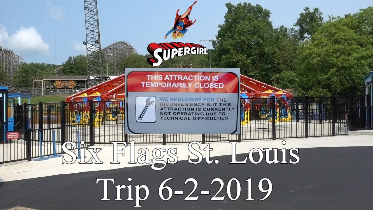 (SUPERGIRL CLOSED AGAIN) Six Flags St. Louis Trip 6-2-2019 - YouTube