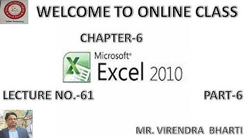 Ch 6 Microsoft Excel 2010 (Part-6) Class 6  Lecture No-61