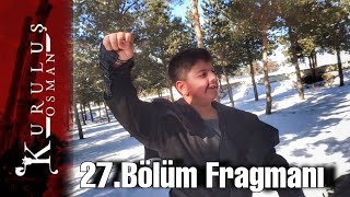 Kuruluş Osman (Çocuklar) 27.Bölüm Fragmanı